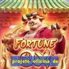 projeto oficina de jogos educativos